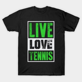 Live Love Tennis T-Shirt T-Shirt